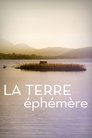 La terre éphémère