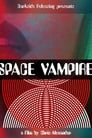 مترجم أونلاين و تحميل Space Vampire 2021 مشاهدة فيلم