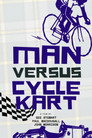 Man Versus Cyclekart