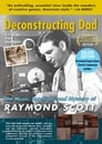 مترجم أونلاين و تحميل Deconstructing Dad: The Music, Machines and Mystery of Raymond Scott 2010 مشاهدة فيلم
