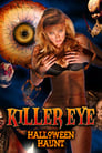 Movie poster for Killer Eye: Halloween Haunt