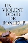 Un violent désir de bonheur