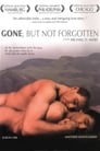 Gone, But Not Forgotten (2003)