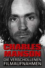 Charles Manson: Die verschollenen Filmaufnahmen