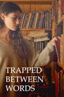 Trapped between words
