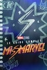 Le guide complet Miss Marvel