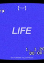 Life