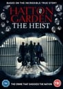 Hatton Garden: The Heist