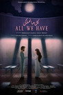 All We Have