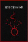 Beneath Your skin