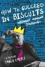 How to Succeed in Biscuits Without Really Trying