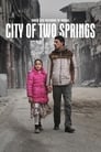 مترجم أونلاين و تحميل City of Two Springs 2020 مشاهدة فيلم