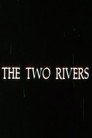 The Two Rivers