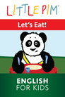 Plakat for 'Little Pim: Lets Eat! - English for Kids'
