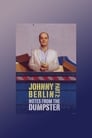 Johnny Berlin 2: Notes From The Dumpster