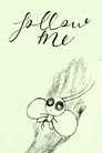 Follow Me