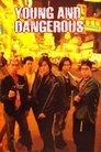 Young and Dangerous poster