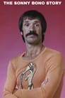 The Sonny Bono Story