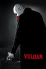 Poster for Vulgar