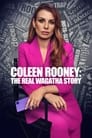 مترجم أونلاين وتحميل كامل Coleen Rooney: The Real Wagatha Story مشاهدة مسلسل