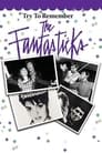 Try to Remember: The Fantasticks