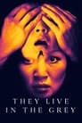 صورة فيلم They Live in The Grey مترجم