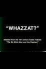 Whazzat?