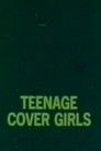 Teenage Cover Girls