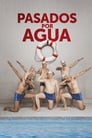 Pasados por Agua (2018) | Swimming with Men