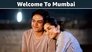 Welcome To Mumbai