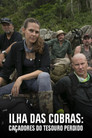 Ilha das Cobras – Caçadores do Tesouro Perdido