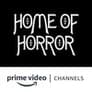 Home of Horror Amazon Channel