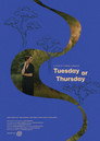 Tuesday or Thursday