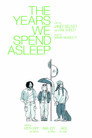 The Years We Spend Asleep