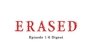 ERASED Episode 1-6 Digest