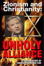 Zionism and Christianity: Unholy Alliance