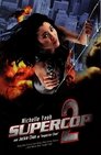 Supercop 2 Supercop 2 (1993) Volledige Film Kijken Online Gratis Belgie Ondertitel