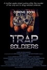 Trap Soldiers