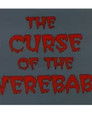 The Forgotten Toybox: The Curse of the Werebaby