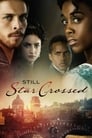 Still Star-Crossed (2017)