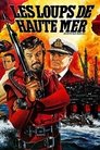 Les Loups de haute mer Les Loups De Haute Mer Voir Film - Streaming Complet VF 1980