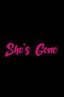 She’s Gone