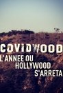 Covidwood, l'année où Hollywood s'arrêta