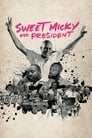 Poster van Sweet Micky for President