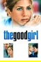The Good Girl poster
