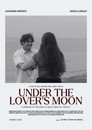 Under the Lover’s Moon