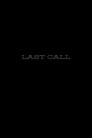 Last Call