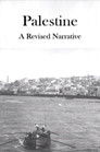 Palestine: A Revised Narrative