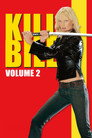 Kill Bill: Volume 2 (2004) In Streaming Ita /Altadefinizione Film Senza Limiti
