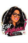 Echt Ayhan! Mein Leben zwischen Salon & Sofa
